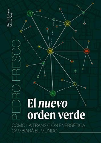 Alberto Haller, Pedro Fresco: El nuevo orden verde (Paperback, Barlin Libros)