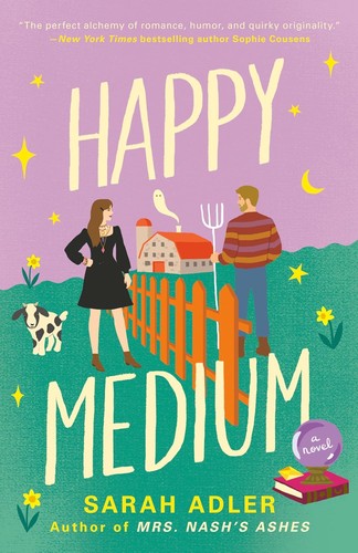 Sarah Adler: Happy Medium (2024, Penguin Publishing Group)
