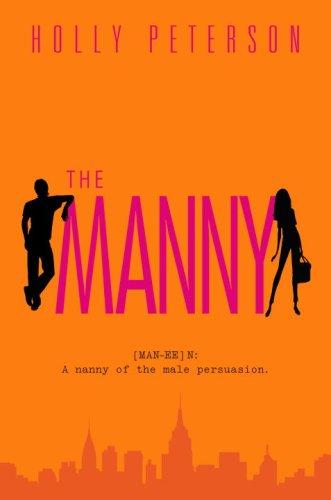 Holly Peterson: The Manny (2007, The Dial Press)