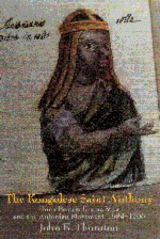 John Kelly Thornton: The Kongolese Saint Anthony (1998, Cambridge University Press)