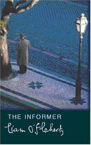 Liam O'Flaherty: The Informer (2006, Wolfhound Press)
