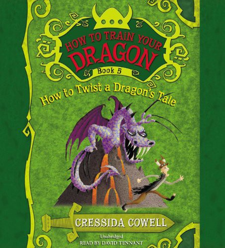 Cressida Cowell, David Tennant: How to Twist a Dragon's Tale (AudiobookFormat, Hachette Book Group)
