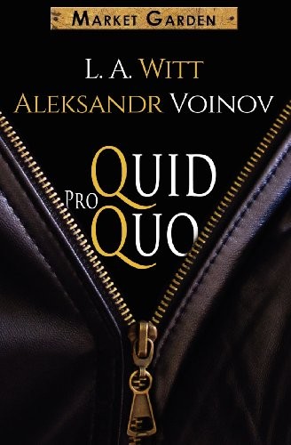 Aleksandr Voinov, L. A. Witt: Quid Pro Quo (2013, Riptide Publishing)