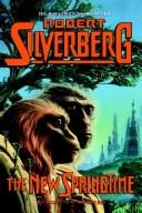 Robert Silverberg: The new springtime (1990, Warner Books)