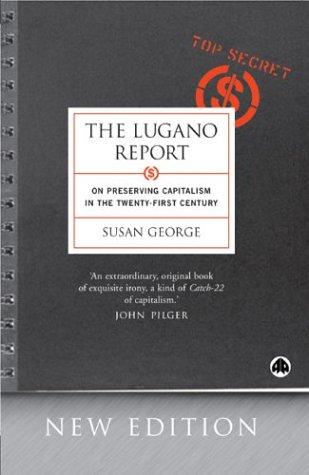 Susan George: Lugano Report (Paperback, 2003, Pluto Press)