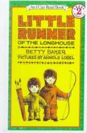 Betty Baker: Little Runner of the Longhouse (I Can Read Books) (Hardcover, 1999, Tandem Library)