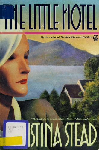 Christina Stead: The little hotel (1992, H. Holt and Co.)