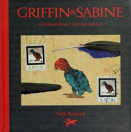 Nick Bantock: Griffin & Sabine (1991, Chronicle Books)