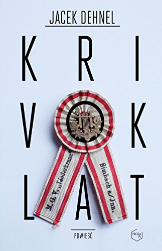Jacek Dehnel: Krivoklat (Hardcover, Znak)