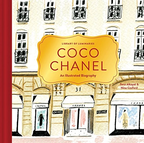 Zena Alkayat: Library of Luminaries : Coco Chanel (Hardcover, 2016, Chronicle Books)
