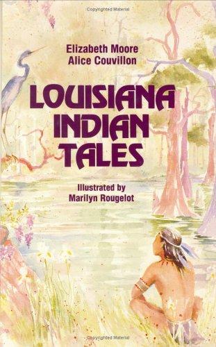 Elizabeth Moore, Elizabeth Moore: Louisiana Indian tales (1990, Pelican Pub. Co.)