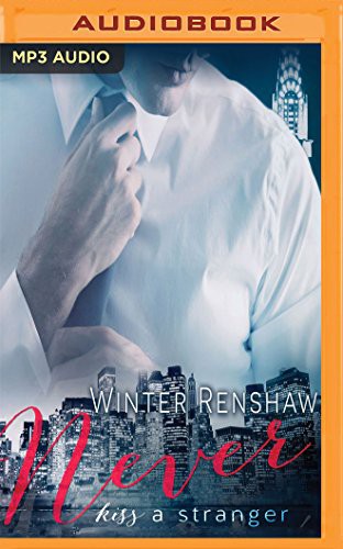 Winter Renshaw, Katie McAble Thomas Fawley: Never Kiss a Stranger (AudiobookFormat, 2017, Audible Studios on Brilliance, Audible Studios on Brilliance Audio)