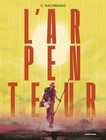 Basile Béguerie, Viktor Hachmang: L’arpenteur (Hardcover, french language, Casterman)