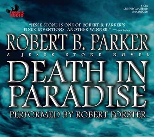 Robert B. Parker, Robert Forster: Death in Paradise (Parker, Robert B.) (AudiobookFormat, Phoenix Books)