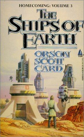 Orson Scott Card: The Ships of Earth (Homecoming) (1999, Tandem Library)