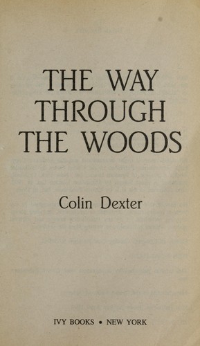 Colin Dexter: The way through the woods (1994, Ivy Books)