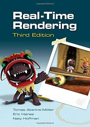 Eric Haines, Naty Hoffman: Real-time rendering (2008)