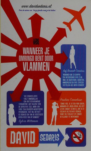 David Sedaris: Wanneer je omringd bent door vlammen (Dutch language, 2011, Lebowski)