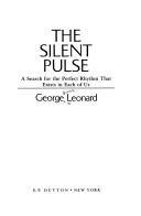 George Burr Leonard: The silent pulse (1978, Dutton)