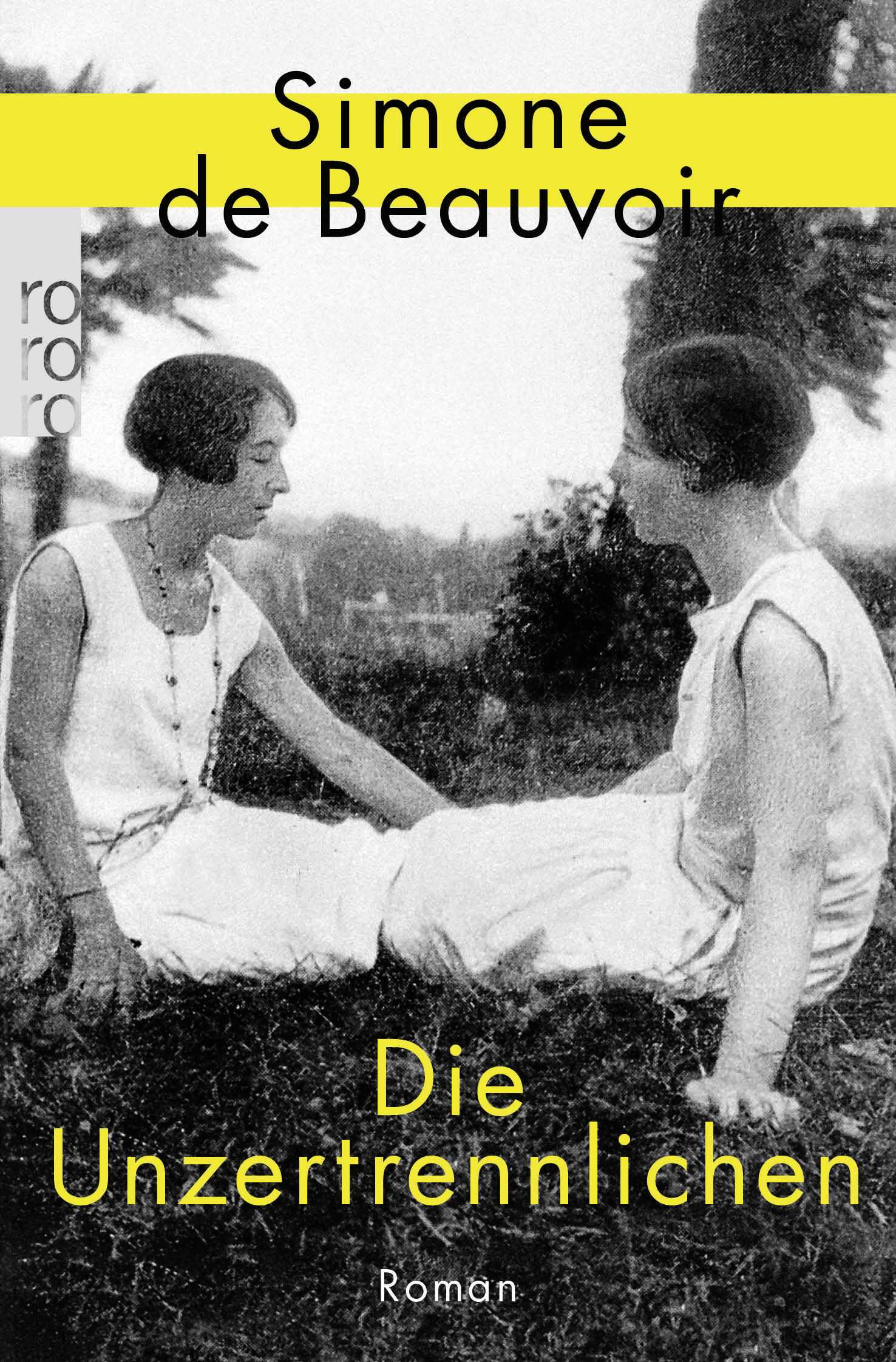 Simone de Beauvoir: Die Unzertrennlichen (Paperback, 2023, Rowohlt Taschenbuch)