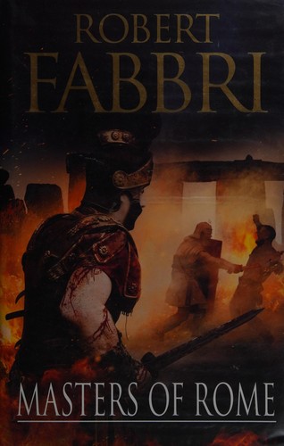 Robert Fabbri: Masters of Rome (2014)