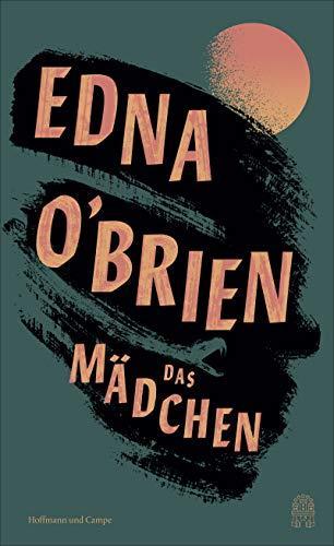 Edna O'Brien: Das Mädchen (Hardcover, german language, 2020, Hoffmann und Campe)