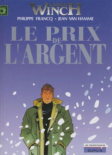 Jean Van Hamme, Philippe Francq: Le Prix de l'argent (French language, 2010, Dupuis)