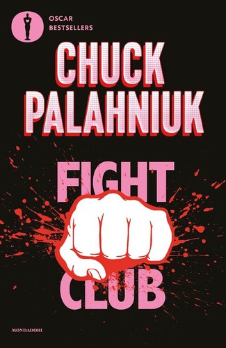 Chuck Palahniuk, Chuck Palahniuk, Javier Calvo Perales, Jordi Cussà Balaguer, James Colby: Fight Club (Italian language, 2022, Mondadori)