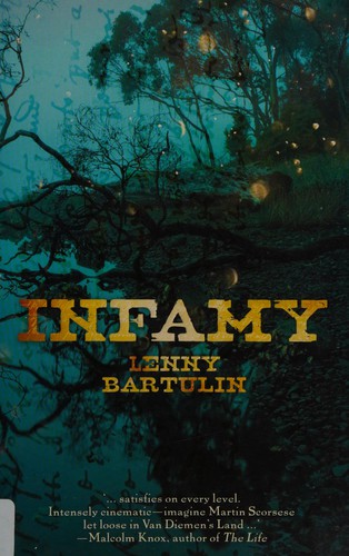 Lenny Bartulin: Infamy (2013, Allen & Unwin)