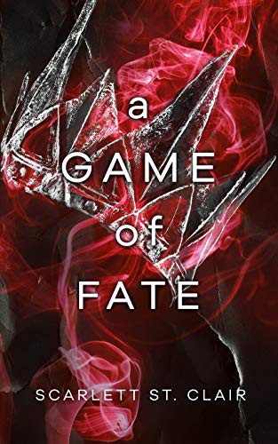 Scarlett St. Clair: A Game of Fate (Paperback, StarSeed Press, Starseed Press)