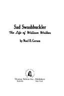 Noel Bertram Gerson: Sad swashbuckler (1976, T. Nelson)