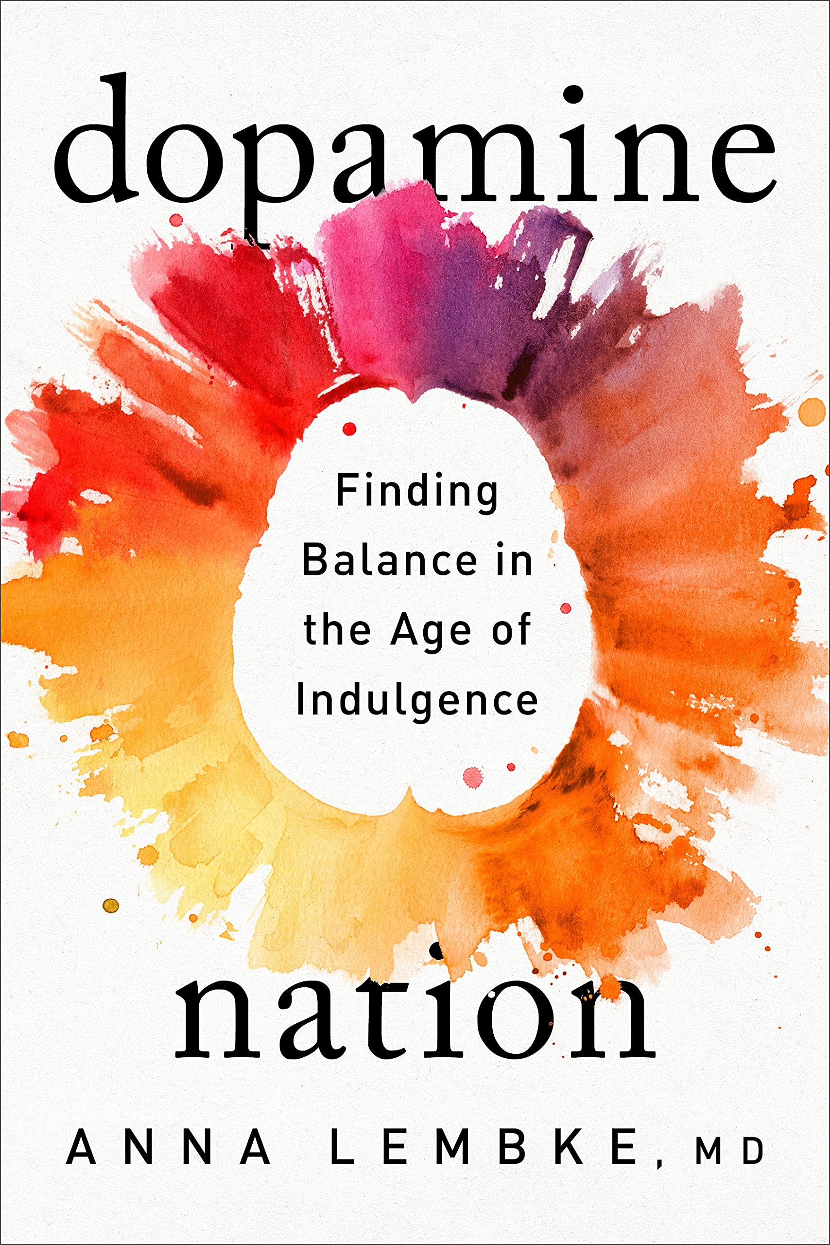 Dr. Anna Lembke: Dopamine Nation (Paperback, 2023, Dutton)