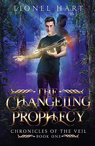 Lionel Hart: The Changeling Prophecy (Paperback, Nicholas Baker)