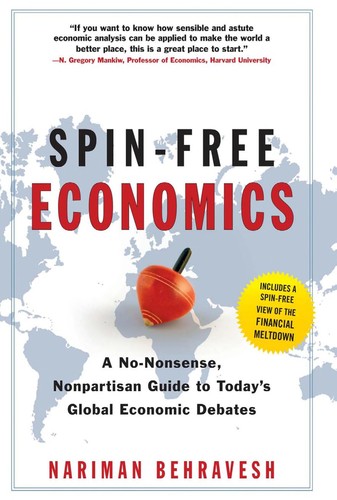 Nariman Behravesh: Spin-Free Economics (EBook, 2008, McGraw-Hill)