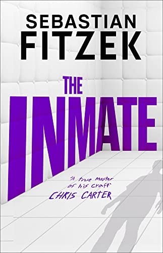 Sebastian Fitzek: Inmate (2023, Head of Zeus, Head of Zeus -- an Aries Book)