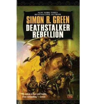Simon R. Green: Deathstalker Rebellion (1996)