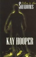 Kay Hooper: Hiding in the shadows (2001, Thorndike Press)