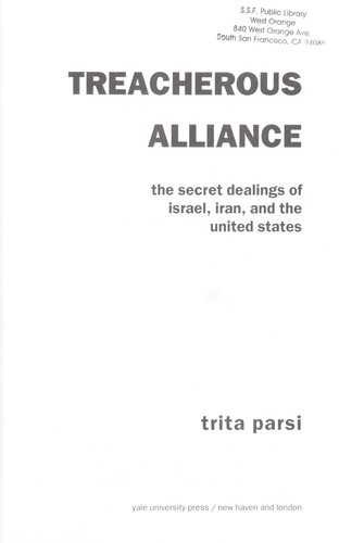 Trita Parsi: Treacherous alliance (Hardcover, 2007, Yale University Press)