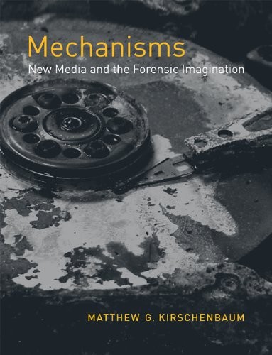 Matthew G. Kirschenbaum: Mechanisms (Paperback, 2012, The MIT Press)