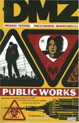 Brian Wood, Riccardo Burchielli: DMZ: Public works