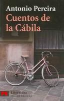 Antonio Pereira: Cuentos de la cabila (Paperback, Spanish language, 2007, Alianza (Buenos Aires, AR))