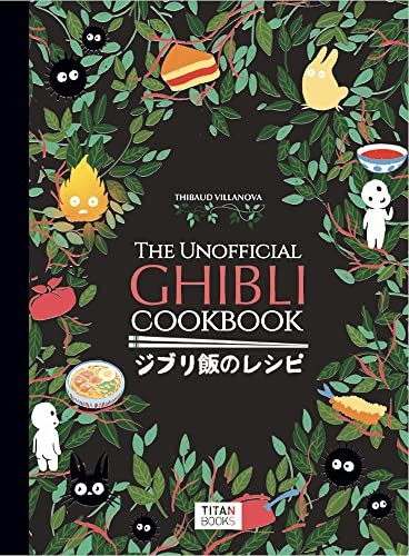Thibaud Vilanova: Ghibli Recipe Book (2022, Titan Books Limited)