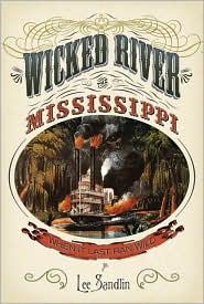 Lee Sandlin: Wicked River (Hardcover, 2010, Pantheon)