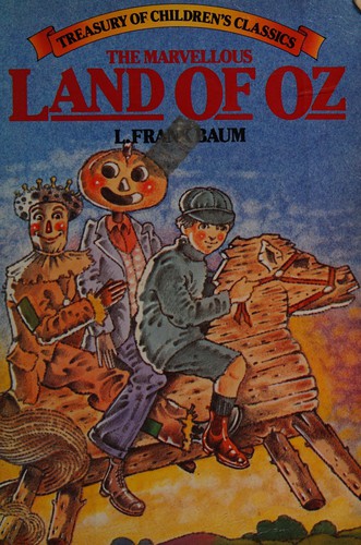 L. Frank Baum: The  marvellous land of Oz (1982, Cathay Books)
