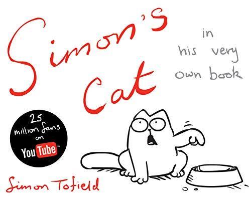 Simon Tofield, Simon Tofield: Simon's Cat (2009, Canongate Books)