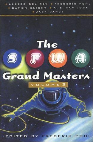 Frederik Pohl: The SFWA Grand Masters: Volume 3 (2002)