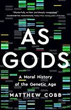Matthew Cobb: As Gods (2022, Basic Books)