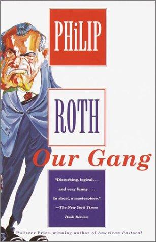 Philip Roth: Our gang (2001, Vintage International)