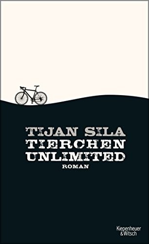 Tijan Sila: Tierchen unlimited (Hardcover, 2017, Kiepenheuer & Witsch GmbH)