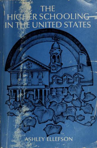 Clinton Ashley Ellefson: The higher schooling in the United States (1978, Schenkman Pub. Co., distributed by Two Continents Publishing Group)
